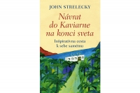John Strelecky a jeho Návrat do Kaviarne na konci sveta