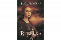 Jana Pronská a jej Rebelka