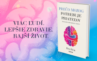 Prečo mozog potrebuje priateľov - kniha pre dlhší a pokojnejší život