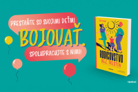 Kniha o tom, ako vychovávať deti bez kriku, hrozieb a strachu